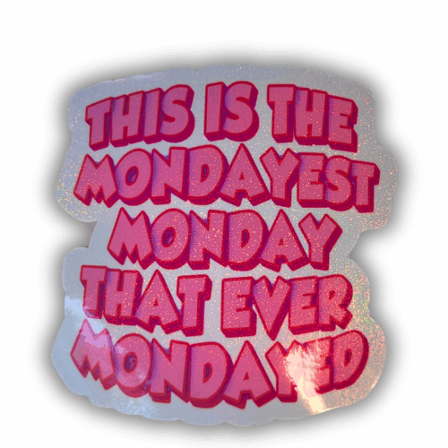 DIE CUT STICKER - MONDAYEST MONDAY - STOR