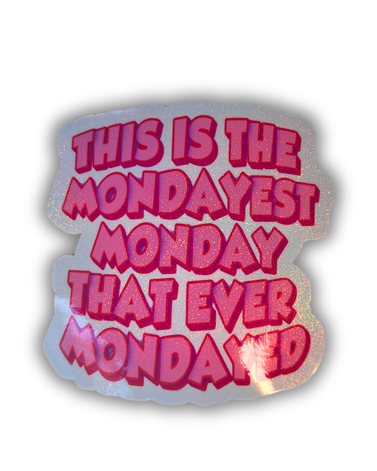 DIE CUT STICKER - MONDAYEST MONDAY - STOR