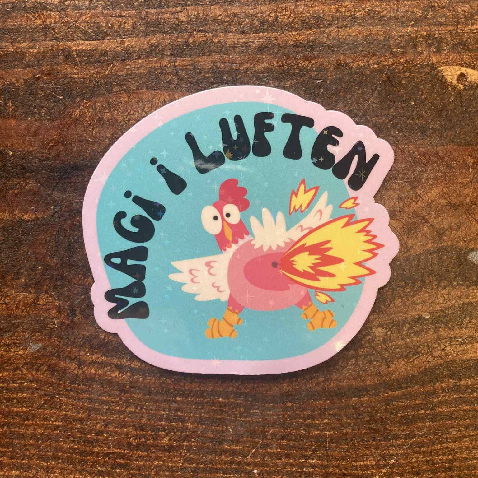 DIE CUT STICKER - MAGI I LUFTEN- HØNE
