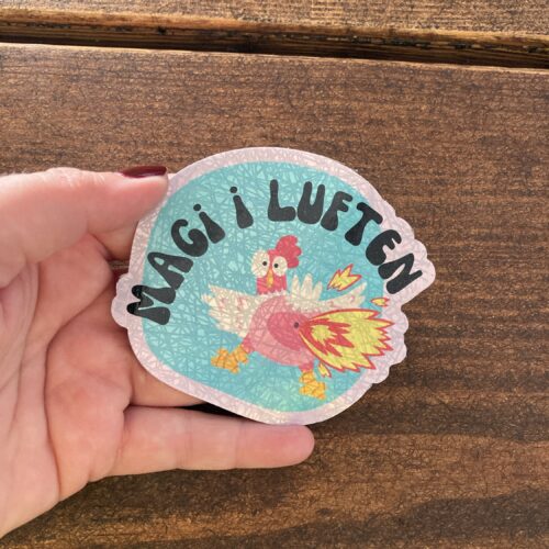 DIE CUT STICKER - MAGI I LUFTEN- HØNE