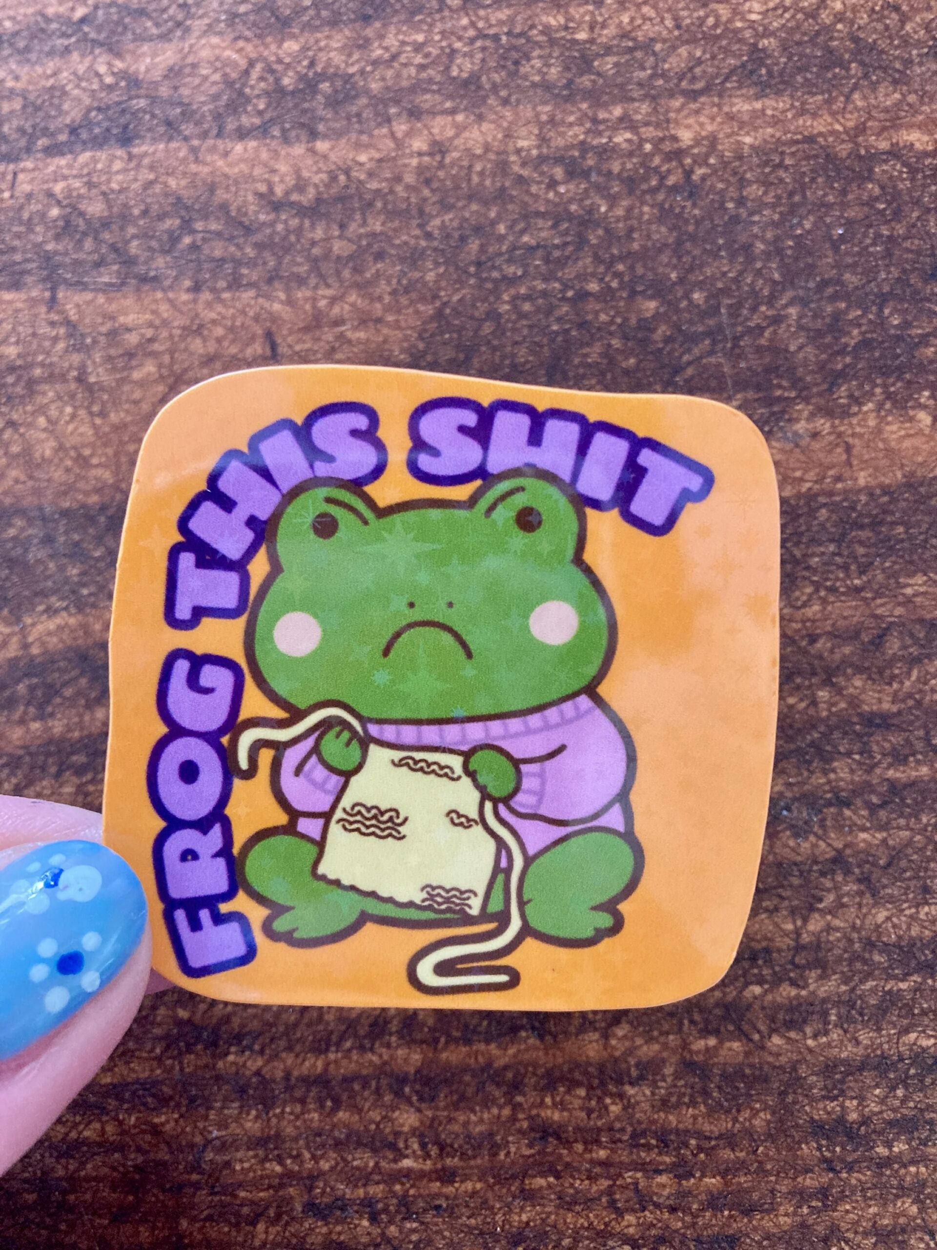 DIE CUT STICKER - FROG THIS SHIT