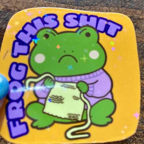 DIE CUT STICKER - FROG THIS SHIT