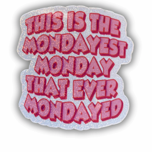 DIE CUT STICKER - MONDAYEST MONDAY