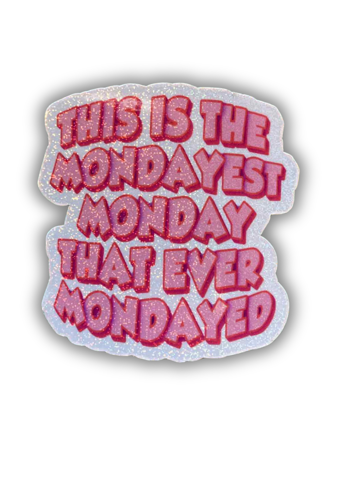 DIE CUT STICKER - MONDAYEST MONDAY