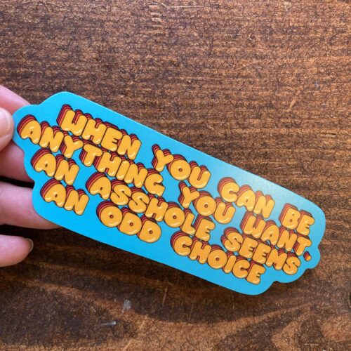 DIE CUT STICKER - You can be anything