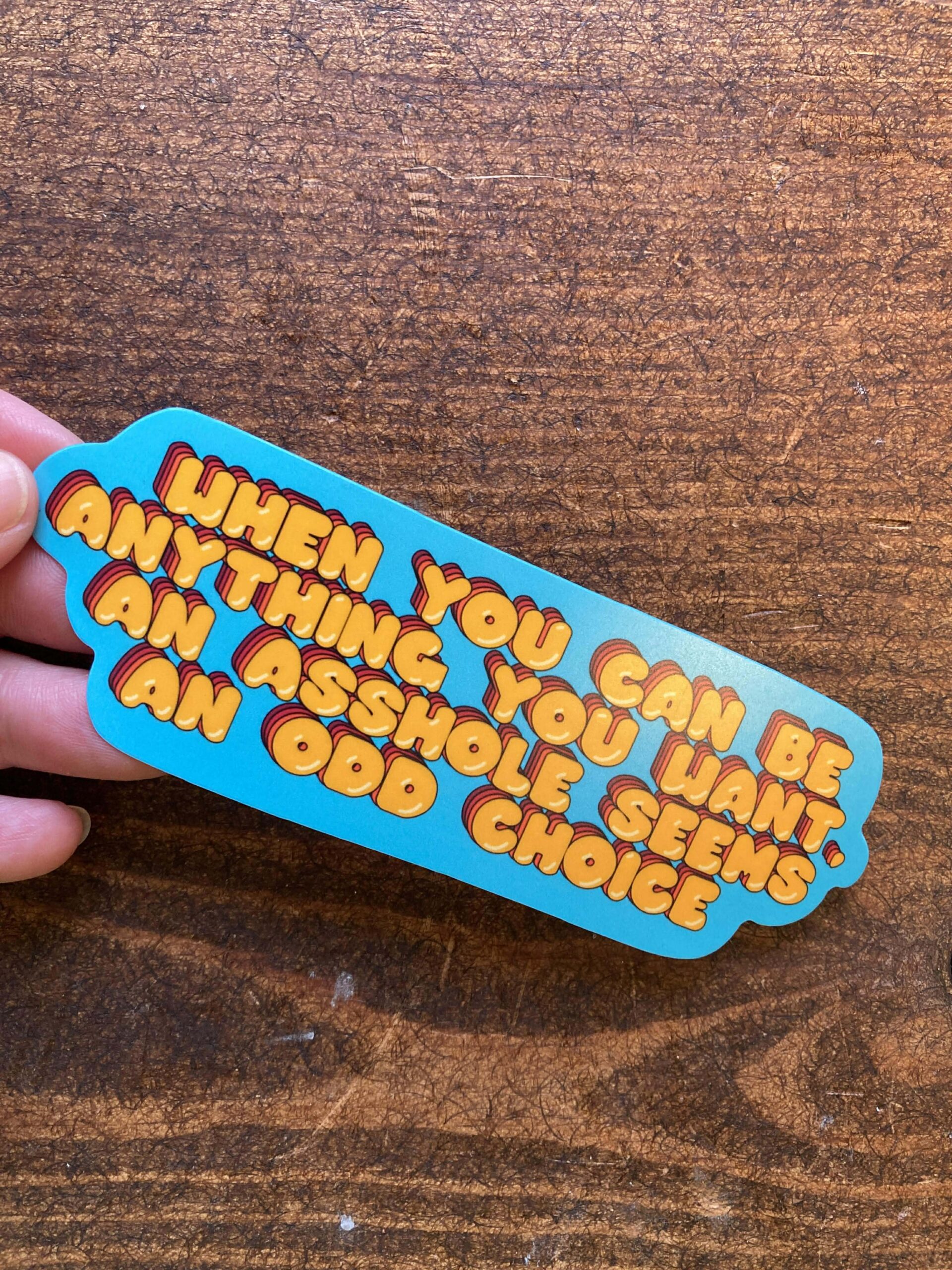 DIE CUT STICKER - You can be anything