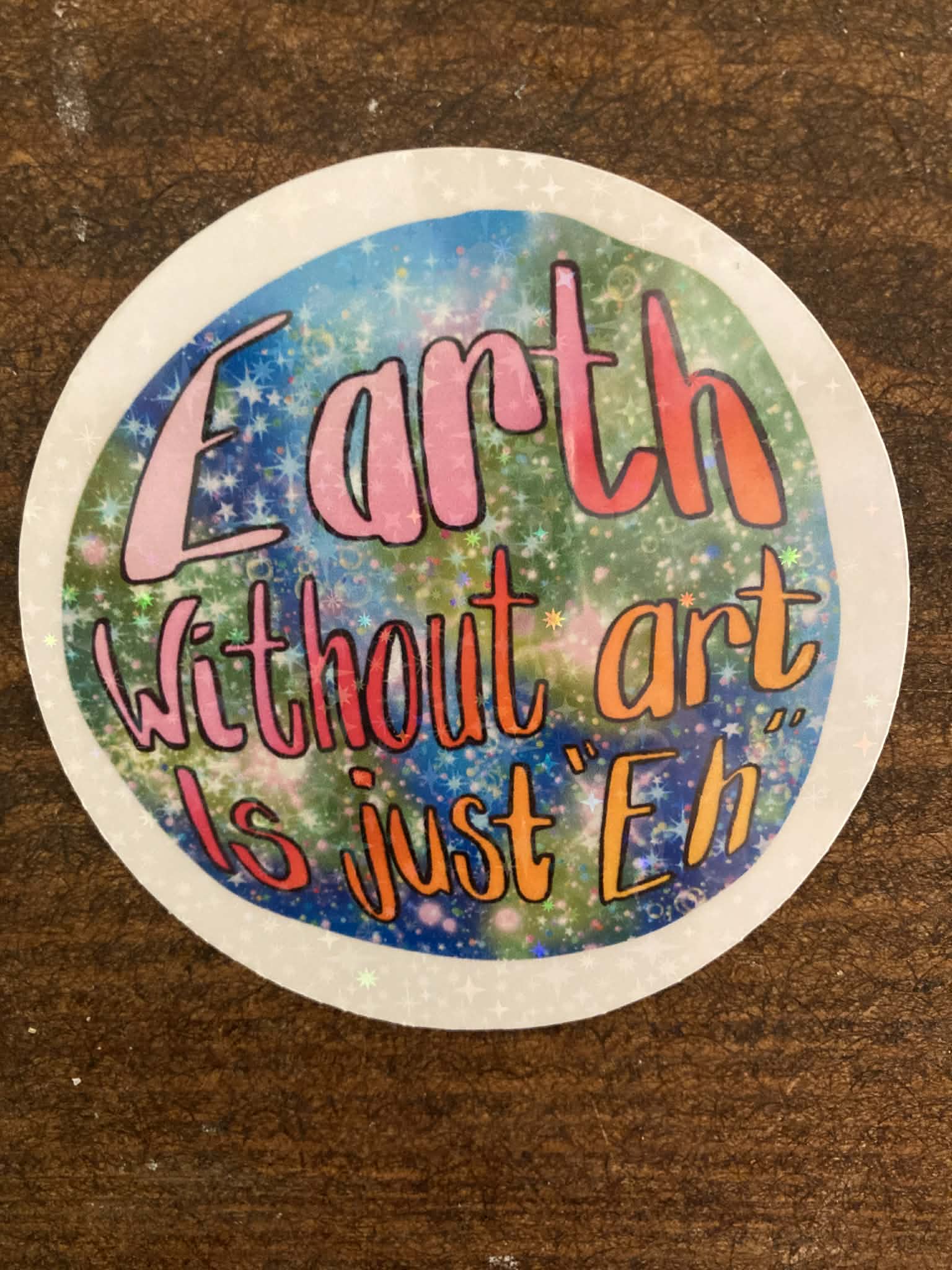 DIE CUT STICKER - Earth without art