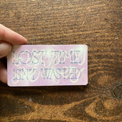 DIE CUT STICKER - Lost time