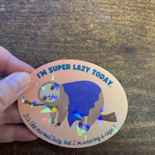 DIE CUT STICKER - Super lazy
