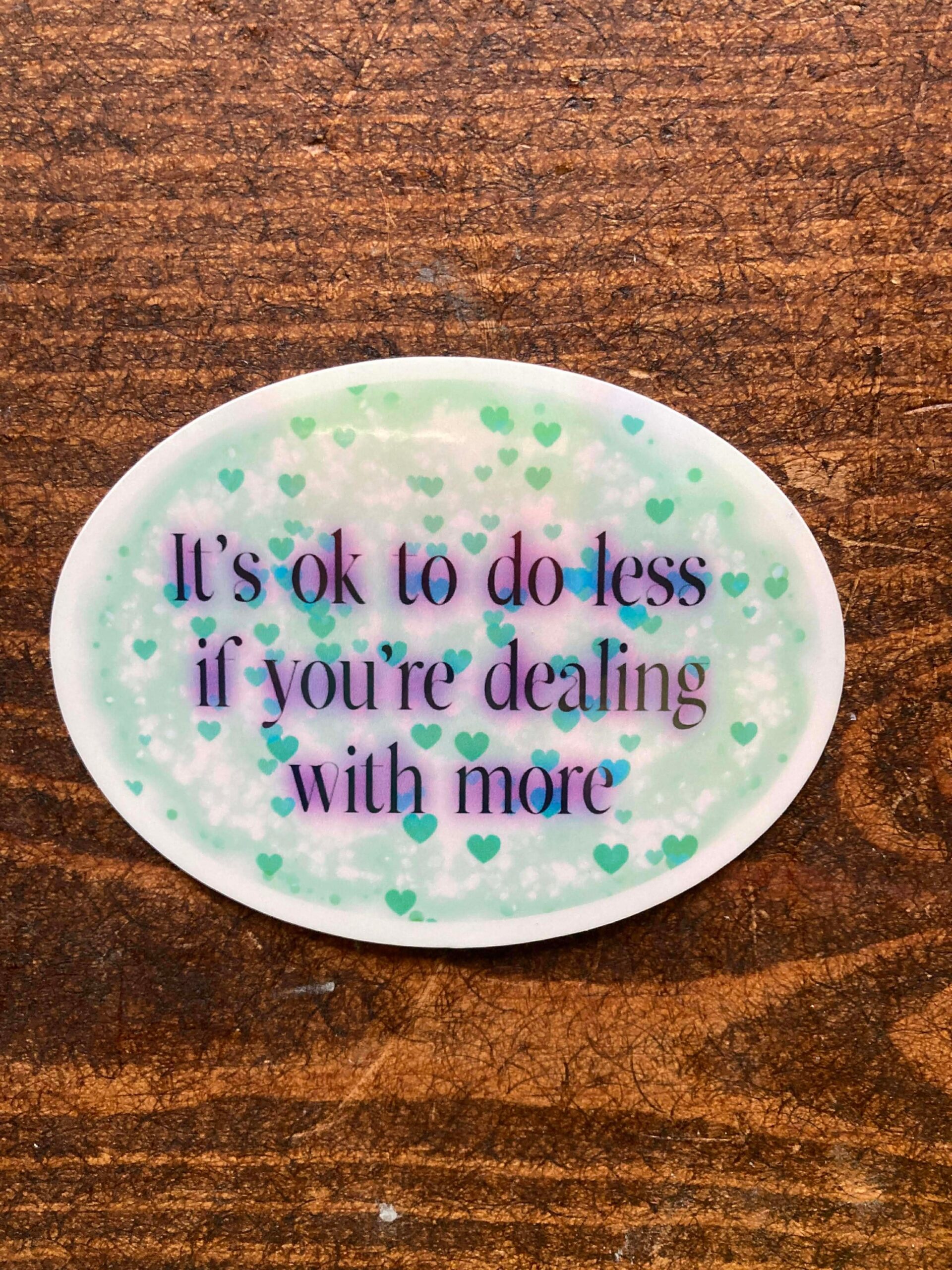 DIE CUT STICKER - It´s ok to do less