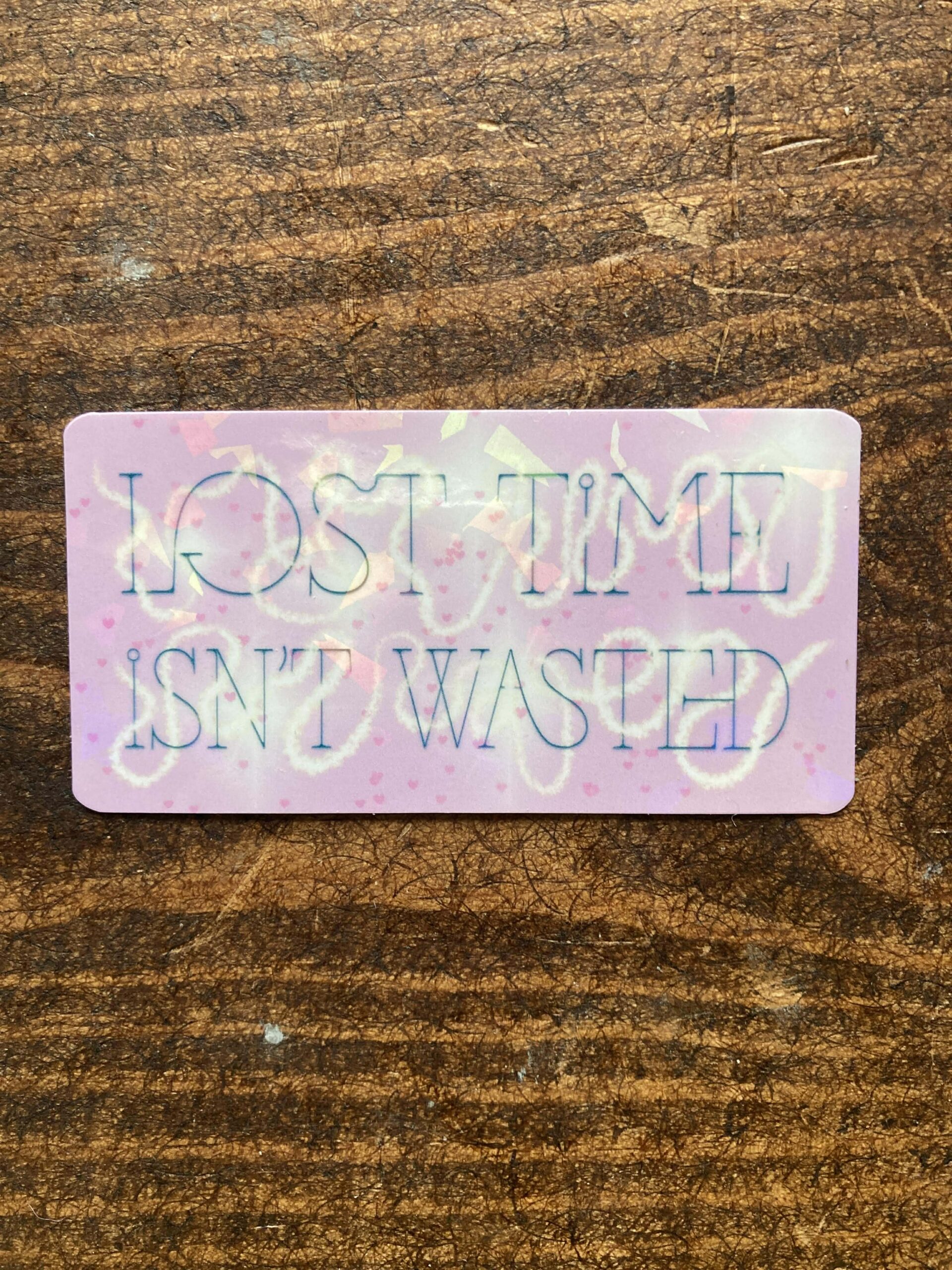DIE CUT STICKER - Lost time
