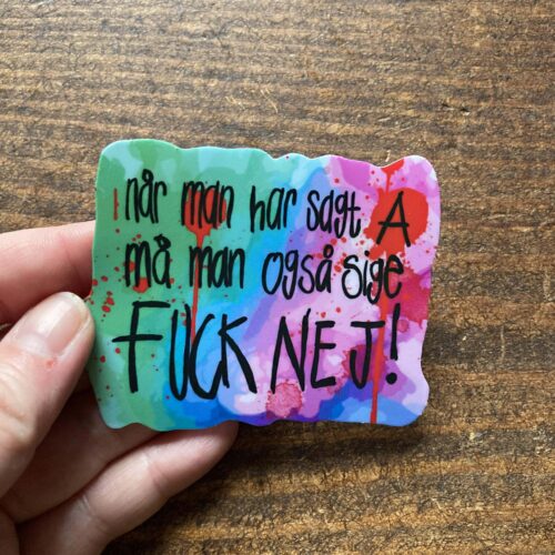 DIE CUT STICKER - Når man har sagt A